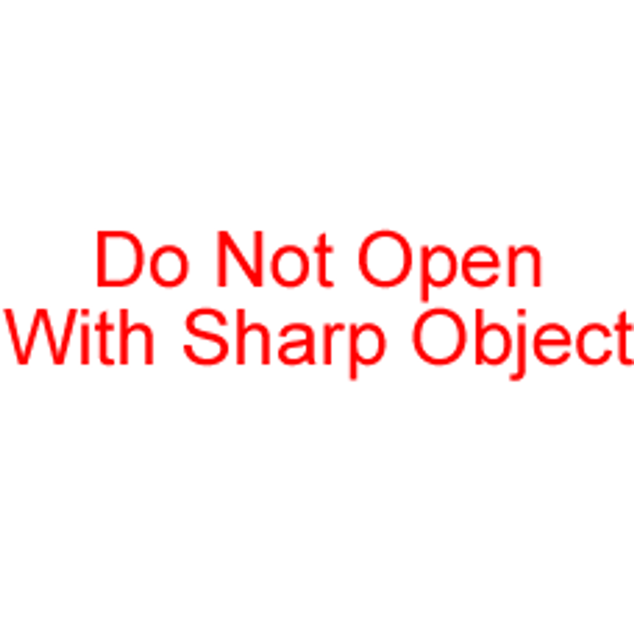 Do not open with sharp object