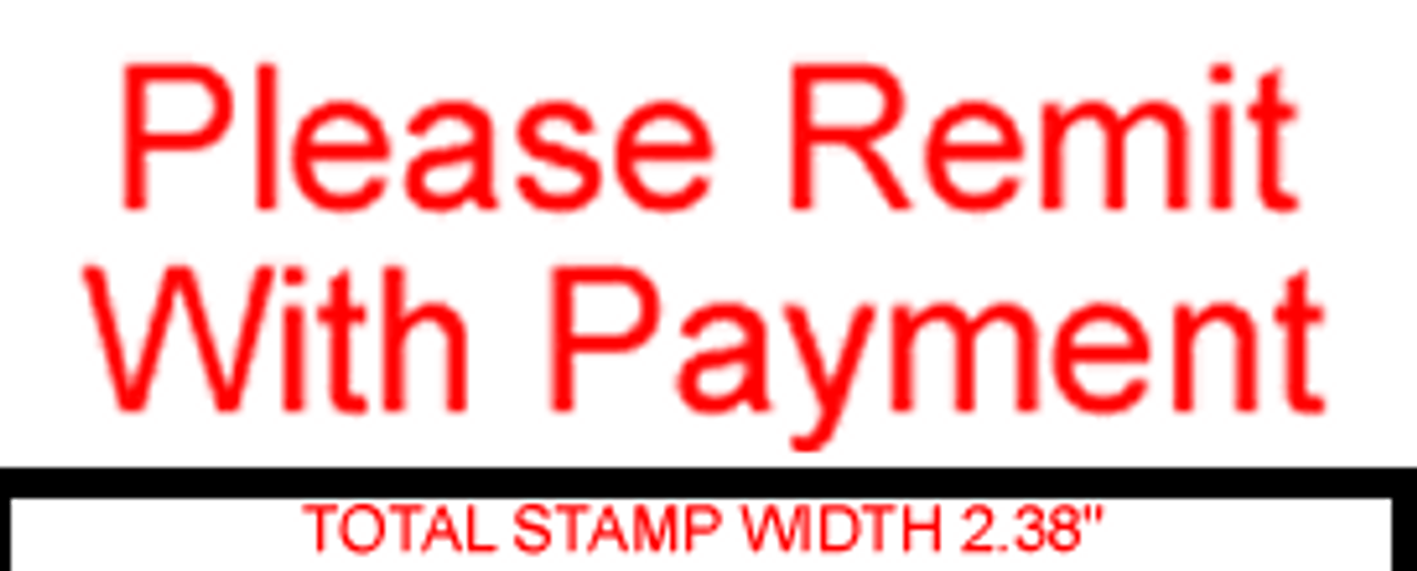 PLEASE REMIT WITH PAYMENT Rubber Stamp for office use self-inking