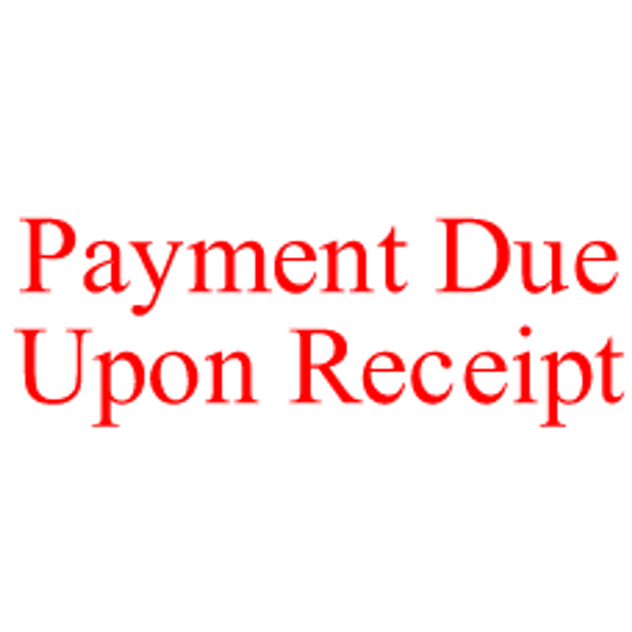 PAYMENT DUE UPON RECEIPT Rubber Stamp for office use self-inking