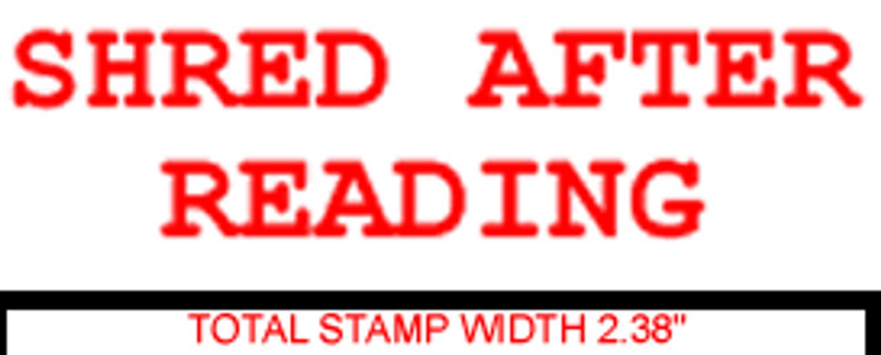 SHRED AFTER READING Rubber Stamp for office use self-inking