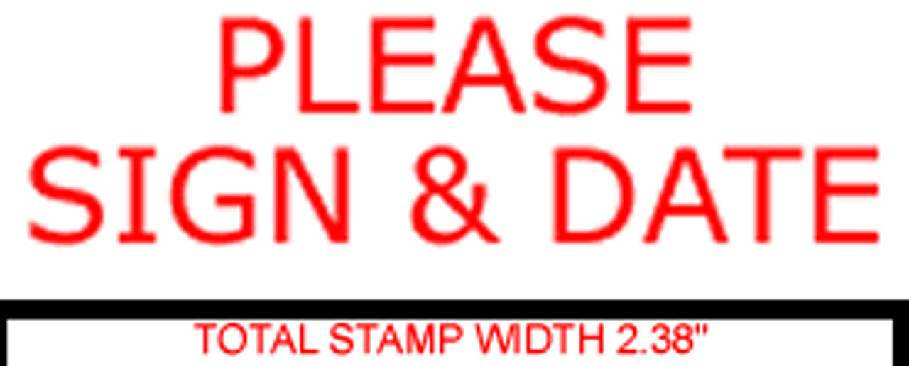 PLEASE SIGN AND DATE Rubber Stamp for office use self-inking