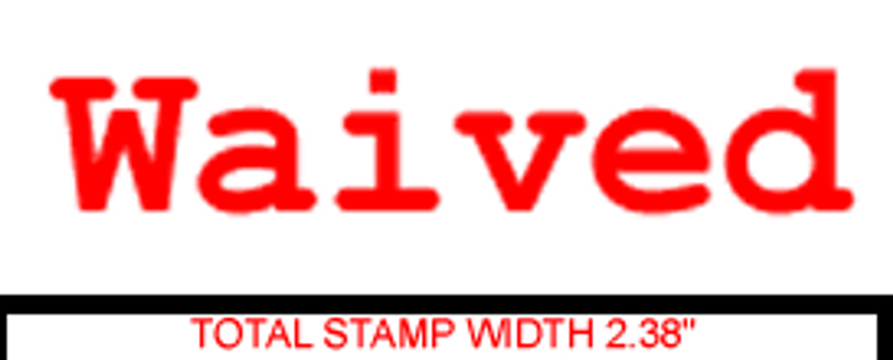 WAIVED Rubber Stamp for office use self-inking