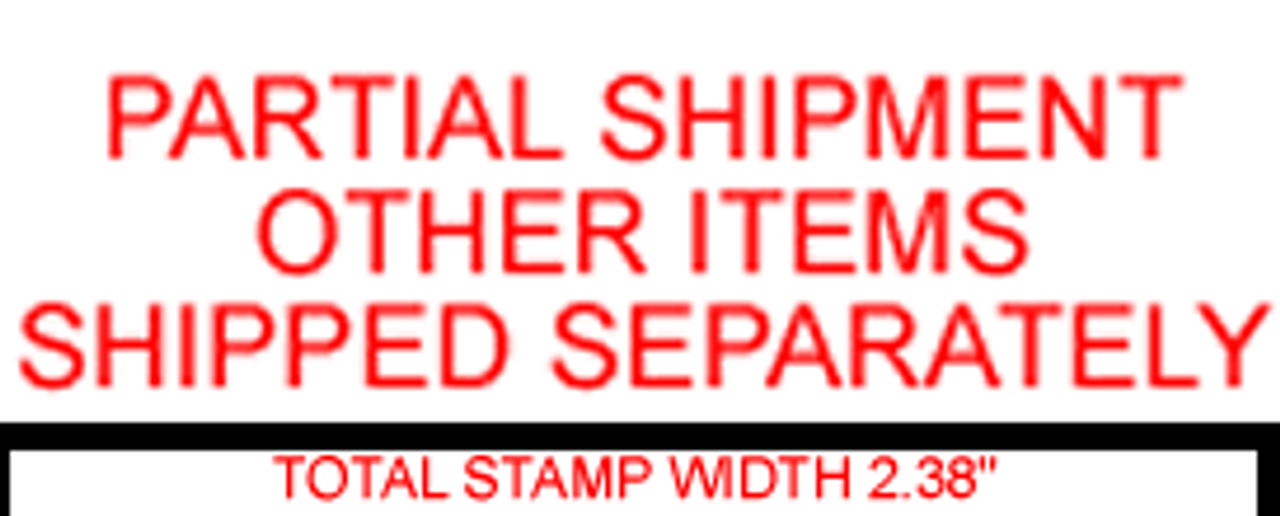 PARTIAL SHIPMENT OTHER ITEMS SHIPPED SEPARATELY Rubber Stamp for mail use self-inking