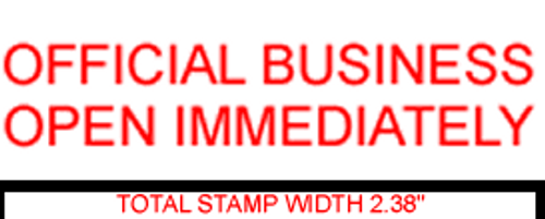 OFFICIAL BUSINESS OPEN IMMEDIATELY Rubber Stamp for mail use self-inking