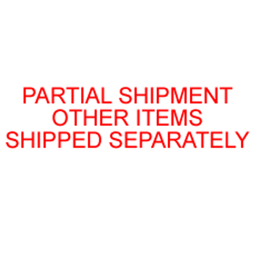 PARTIAL SHIPMENT OTHER ITEMS SHIPPED SEPARATELY Rubber Stamp for mail use self-inking PARTIAL SHIPMENT OTHER ITEMS SHIPPED SEPARATELY Rubber Stamp for mail use self-inking