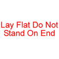 LAY FLAT DO NOT STAND ON END Rubber Stamp for mail use self-inking