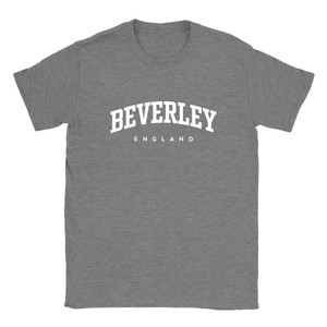 Beverley T Shirt which features white text centered on the chest which says the Village name Beverley in varsity style arched writing with England printed underneath. Beverley T Shirt which features white text centered on the chest which says the Village name Beverley in varsity style arched writing with England printed underneath.