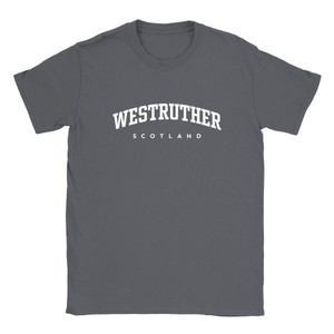 Westruther T Shirt which features white text centered on the chest which says the Village name Westruther in varsity style arched writing with Scotland printed underneath.