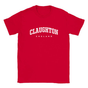 Claughton T Shirt which features white text centered on the chest which says the Village name Claughton in varsity style arched writing with England printed underneath. Claughton T Shirt which features white text centered on the chest which says the Village name Claughton in varsity style arched writing with England printed underneath.