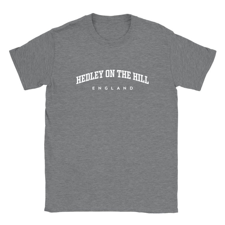 Hedley on the Hill T Shirt which features white text centered on the chest which says the Village name Hedley on the Hill in varsity style arched writing with England printed underneath.