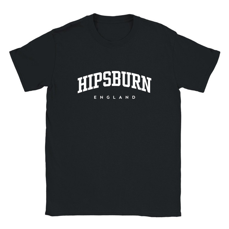 Hipsburn T Shirt which features white text centered on the chest which says the Village name Hipsburn in varsity style arched writing with England printed underneath.