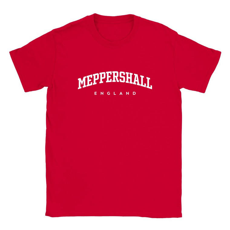 Meppershall T Shirt which features white text centered on the chest which says the Village name Meppershall in varsity style arched writing with England printed underneath.