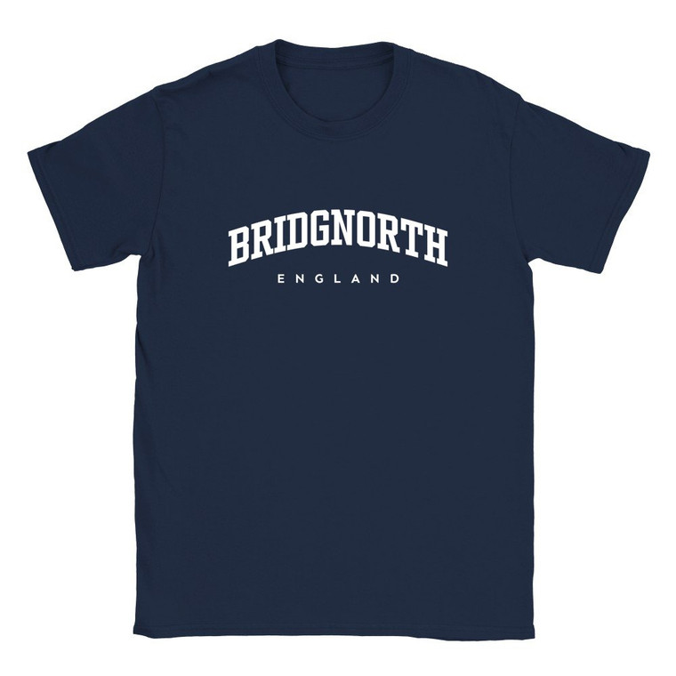 Bridgnorth T Shirt which features white text centered on the chest which says the Town name Bridgnorth in varsity style arched writing with England printed underneath.