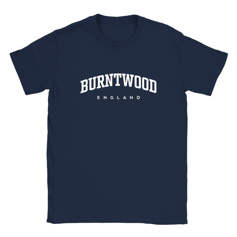 Burntwood T Shirt which features white text centered on the chest which says the Town name Burntwood in varsity style arched writing with England printed underneath.