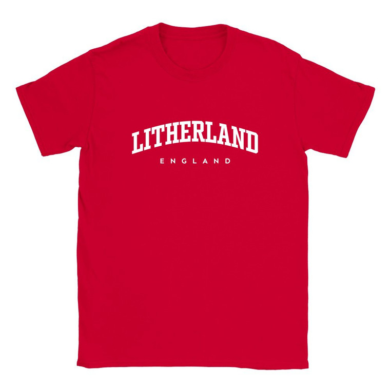 Litherland T Shirt which features white text centered on the chest which says the Town name Litherland in varsity style arched writing with England printed underneath.