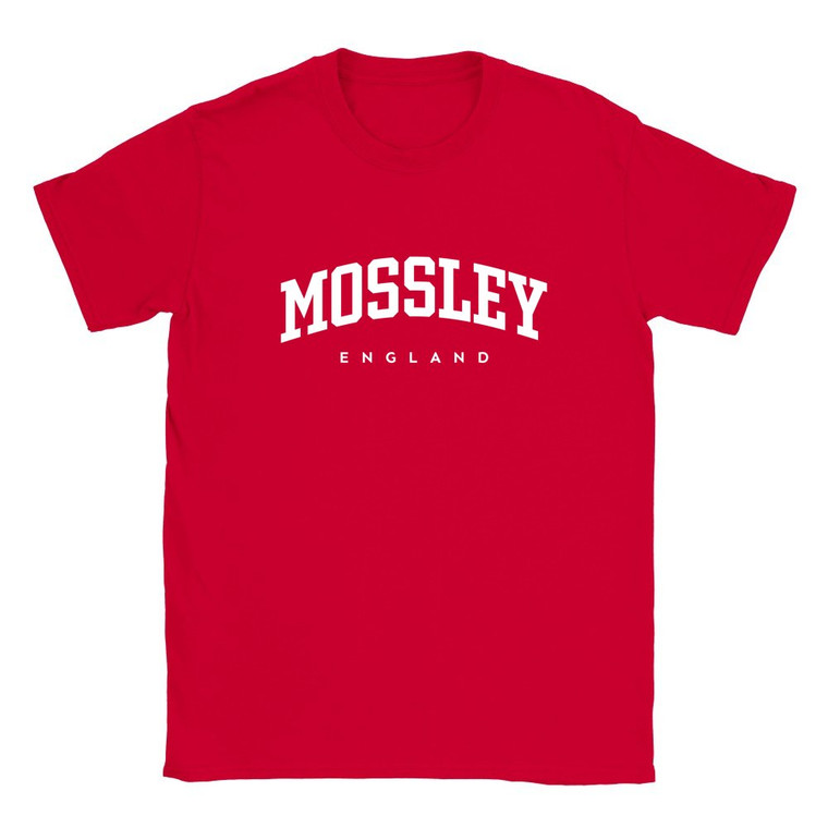 Mossley T Shirt which features white text centered on the chest which says the Town name Mossley in varsity style arched writing with England printed underneath.