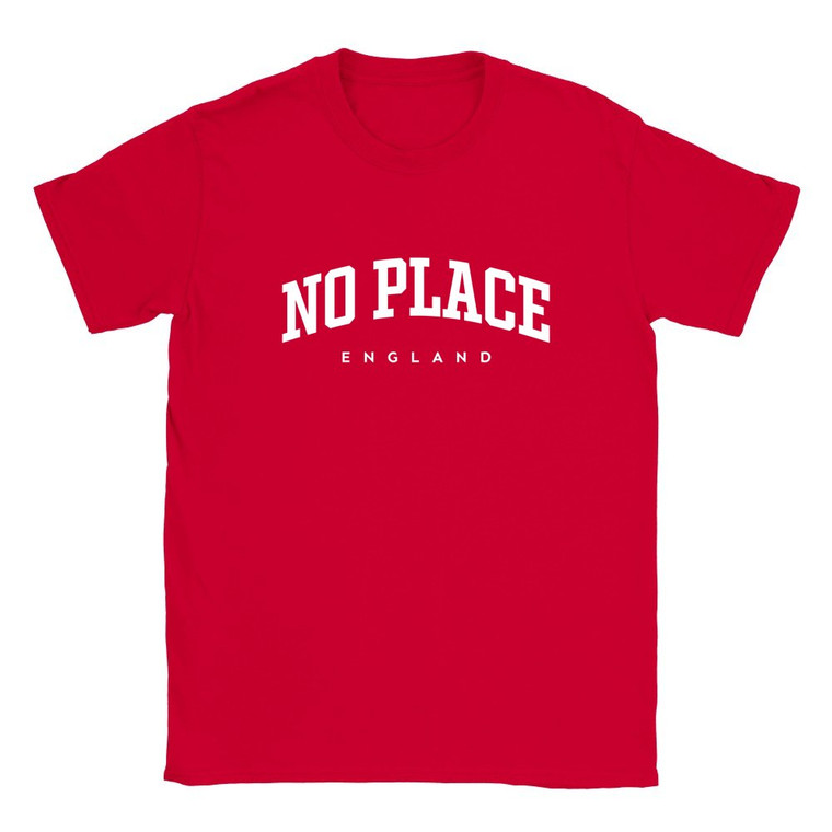 No Place T Shirt which features white text centered on the chest which says the Village name No Place in varsity style arched writing with England printed underneath.