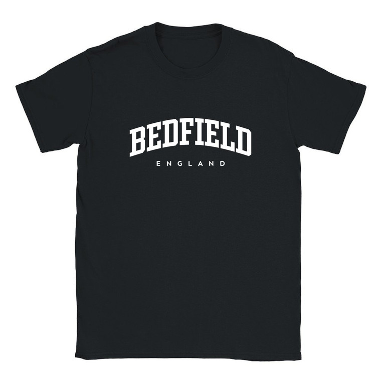 Bedfield T Shirt which features white text centered on the chest which says the Village name Bedfield in varsity style arched writing with England printed underneath.