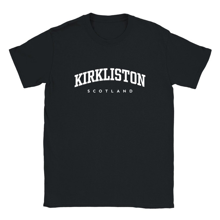 Kirkliston T Shirt which features white text centered on the chest which says the Village name Kirkliston in varsity style arched writing with Scotland printed underneath.