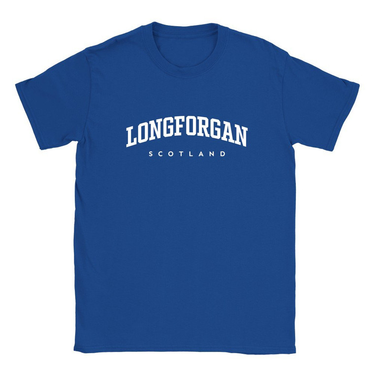 Longforgan T Shirt which features white text centered on the chest which says the Village name Longforgan in varsity style arched writing with Scotland printed underneath.