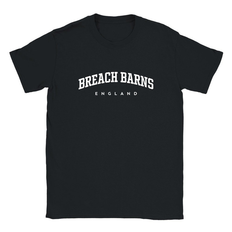 Breach Barns T Shirt which features white text centered on the chest which says the Village name Breach Barns in varsity style arched writing with England printed underneath.