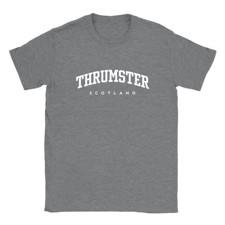 Thrumster T Shirt which features white text centered on the chest which says the Village name Thrumster in varsity style arched writing with Scotland printed underneath.