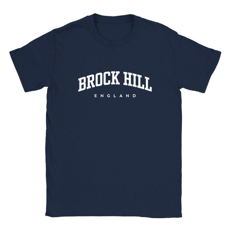 Brock Hill T Shirt which features white text centered on the chest which says the Village name Brock Hill in varsity style arched writing with England printed underneath.
