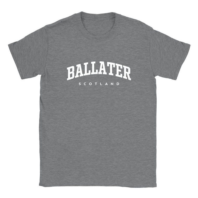 Ballater T Shirt which features white text centered on the chest which says the Town name Ballater in varsity style arched writing with Scotland printed underneath.