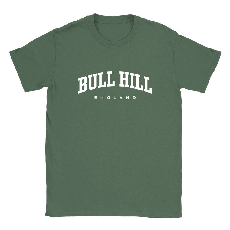 Bull Hill T Shirt which features white text centered on the chest which says the Village name Bull Hill in varsity style arched writing with England printed underneath.