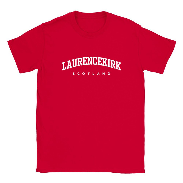 Laurencekirk T Shirt which features white text centered on the chest which says the Town name Laurencekirk in varsity style arched writing with Scotland printed underneath.
