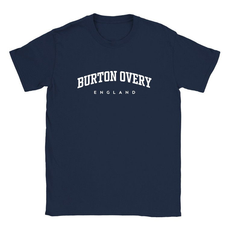 Burton Overy T Shirt which features white text centered on the chest which says the Village name Burton Overy in varsity style arched writing with England printed underneath.