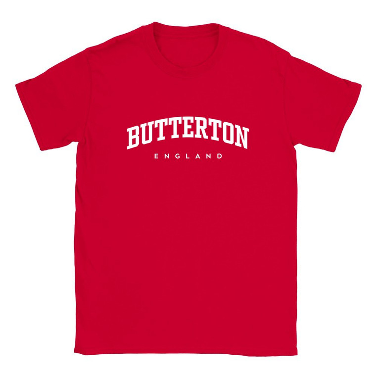 Butterton T Shirt which features white text centered on the chest which says the Village name Butterton in varsity style arched writing with England printed underneath.