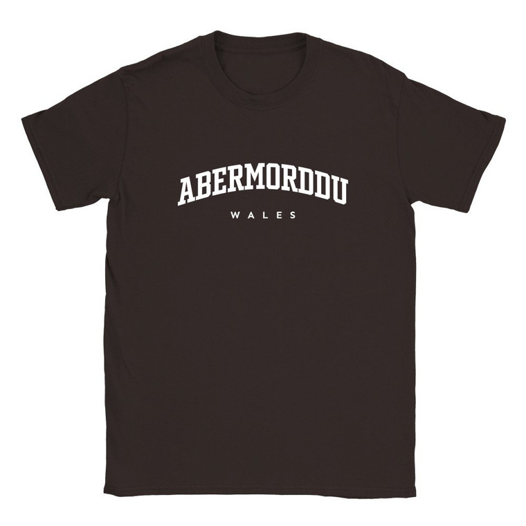 Abermorddu T Shirt which features white text centered on the chest which says the Village name Abermorddu in varsity style arched writing with Wales printed underneath.