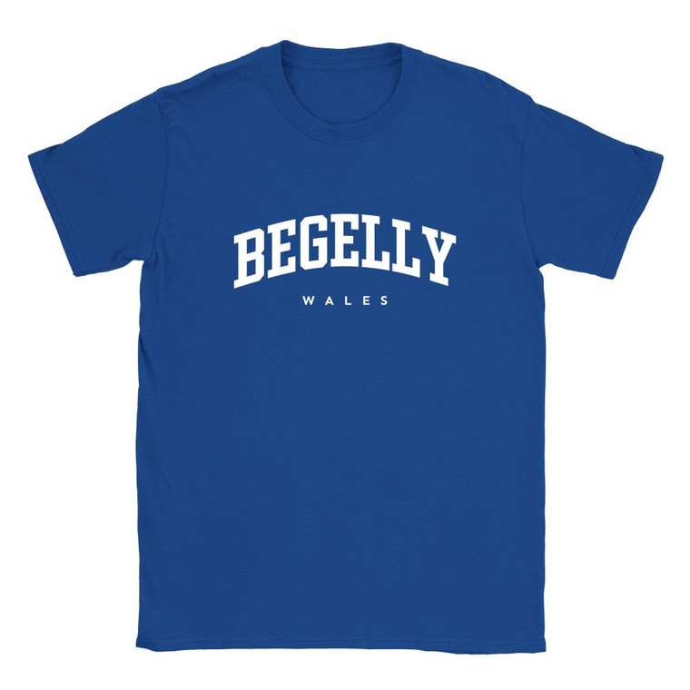 Begelly T Shirt which features white text centered on the chest which says the Village name Begelly in varsity style arched writing with Wales printed underneath.