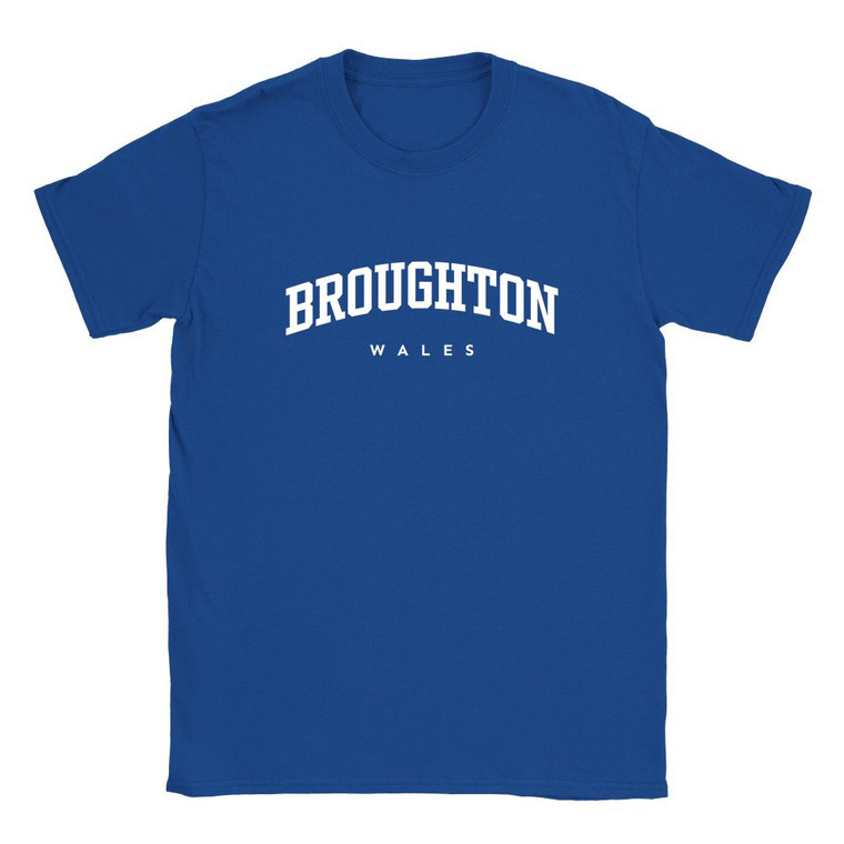 Broughton T Shirt which features white text centered on the chest which says the Village name Broughton in varsity style arched writing with Wales printed underneath.
