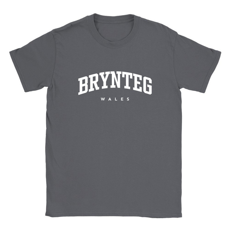 Brynteg T Shirt which features white text centered on the chest which says the Village name Brynteg in varsity style arched writing with Wales printed underneath.