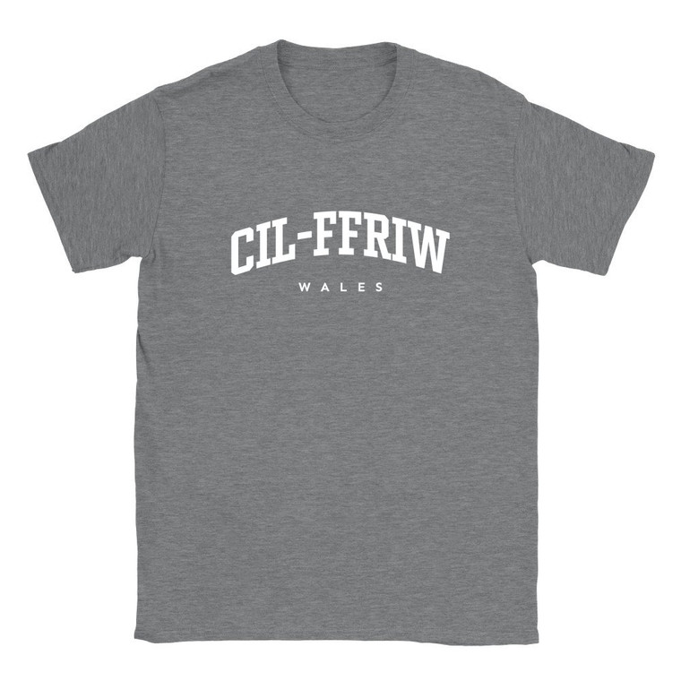 Cil-ffriw T Shirt which features white text centered on the chest which says the Village name Cil-ffriw in varsity style arched writing with Wales printed underneath.