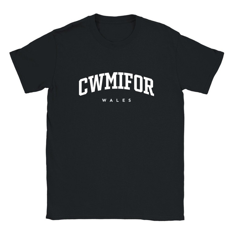 Cwmifor T Shirt which features white text centered on the chest which says the Village name Cwmifor in varsity style arched writing with Wales printed underneath.