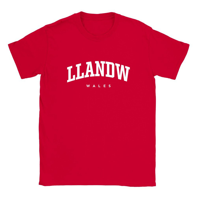 Llandw T Shirt which features white text centered on the chest which says the Village name Llandw in varsity style arched writing with Wales printed underneath.