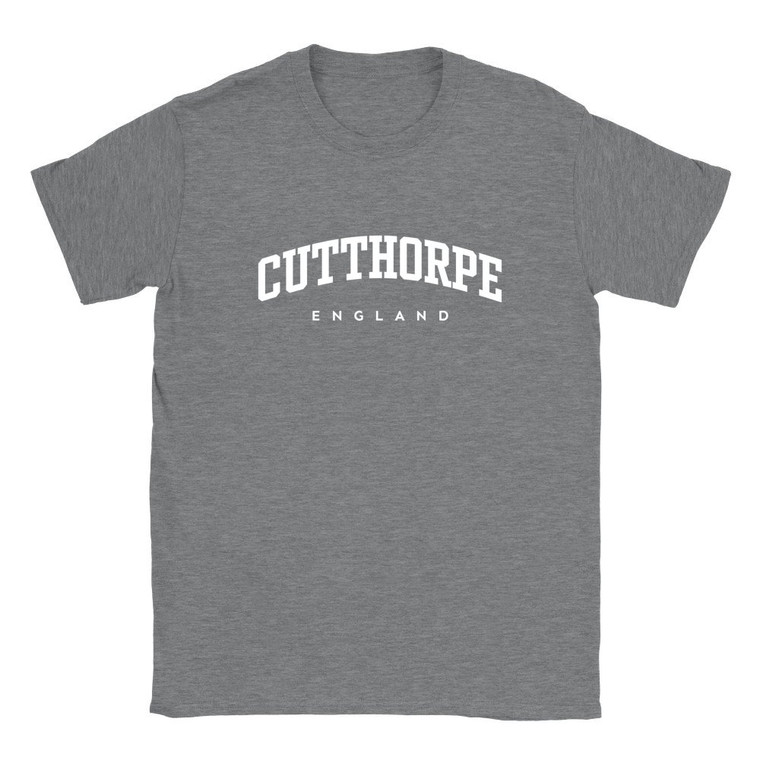 Cutthorpe T Shirt which features white text centered on the chest which says the Village name Cutthorpe in varsity style arched writing with England printed underneath.