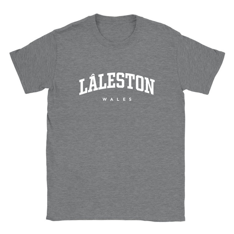 Lâleston T Shirt which features white text centered on the chest which says the Village name Lâleston in varsity style arched writing with Wales printed underneath.