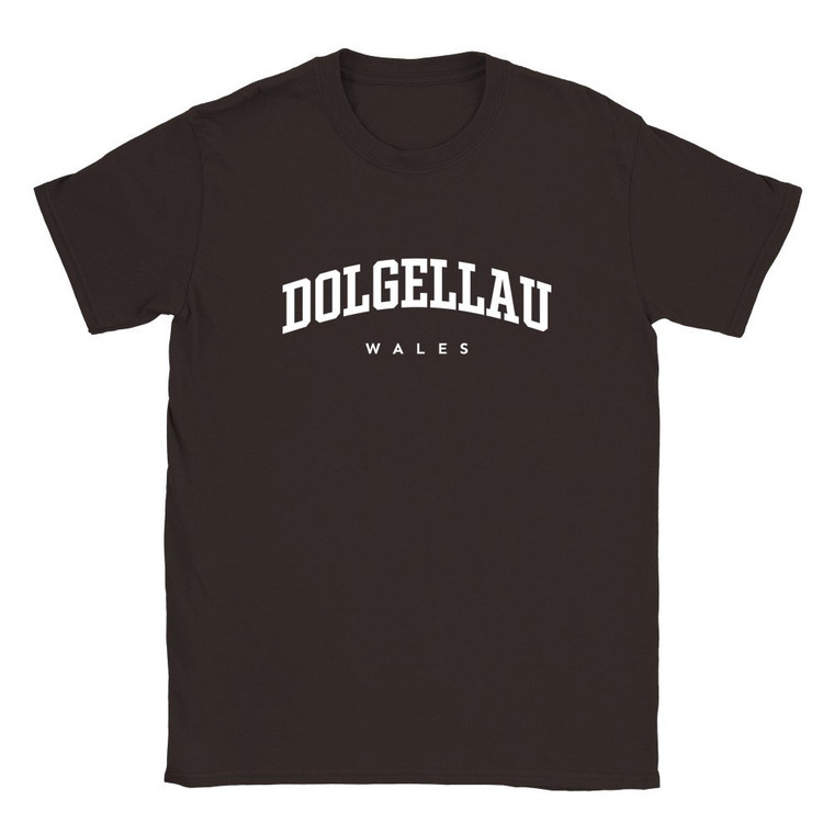 Dolgellau T Shirt which features white text centered on the chest which says the Town name Dolgellau in varsity style arched writing with Wales printed underneath.