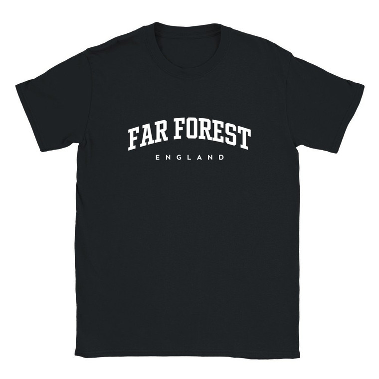 Far Forest T Shirt which features white text centered on the chest which says the Village name Far Forest in varsity style arched writing with England printed underneath.