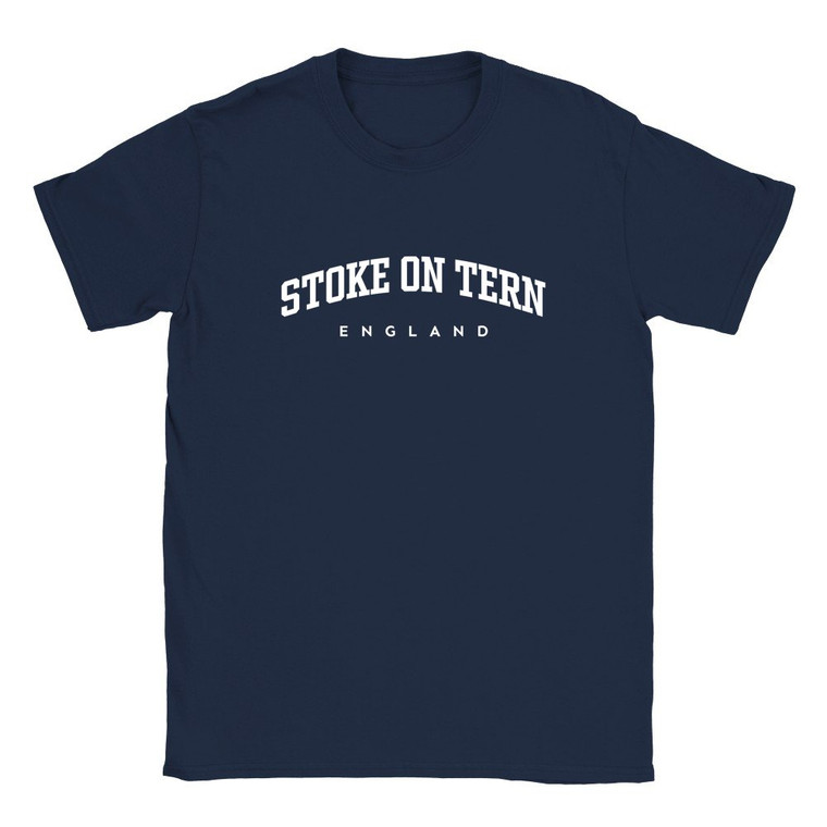 Stoke on Tern T Shirt which features white text centered on the chest which says the Village name Stoke on Tern in varsity style arched writing with England printed underneath.