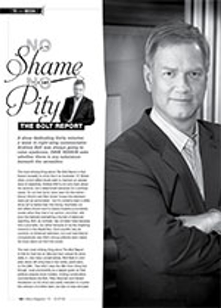 No Shame, No Pity: <i>The Bolt Report</i>