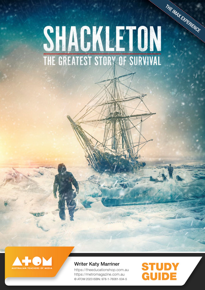 Shackleton: The Greatest Story of Survival - The IMAX Experience (ATOM Study Guide)