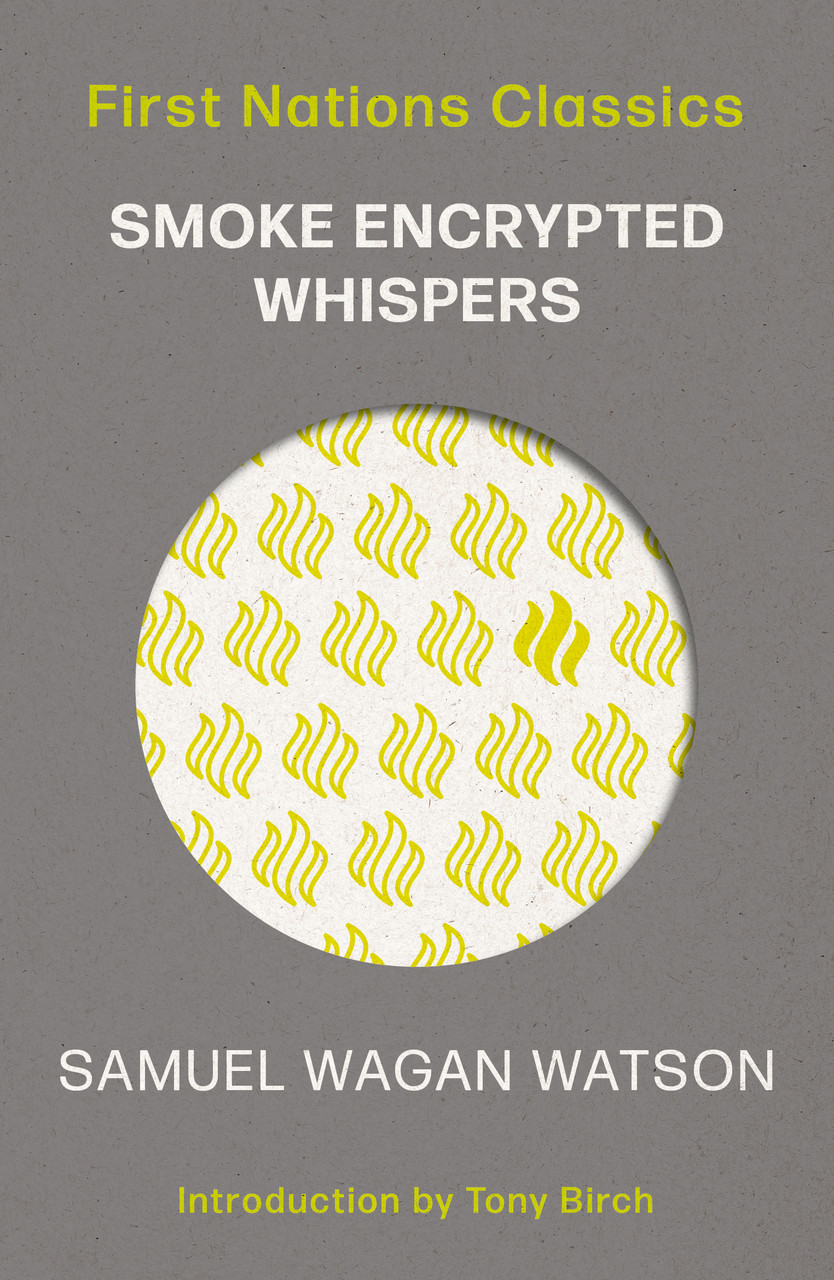 First Nations Classics: Smoke Encrypted Whispers - The Education Shop