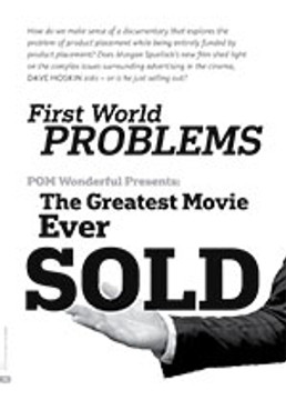 First World Problems: <i>POM Wonderful Presents: The Greatest Movie Ever Sold</i>