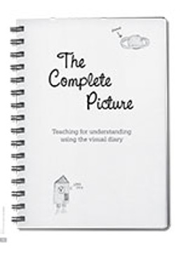 The Complete Picture: Teaching for Understanding Using the Visual Diary
