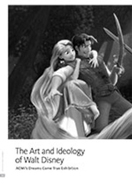 The Art and Ideology of Walt Disney ACMI? <i>Dreams Come True</i> Exhibition